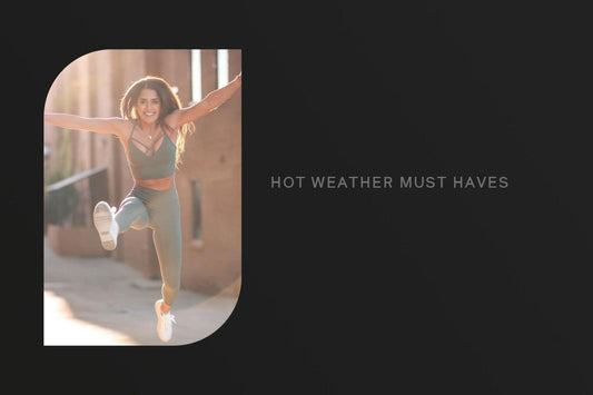 Best Items for Hot Weather - Jed North Canada