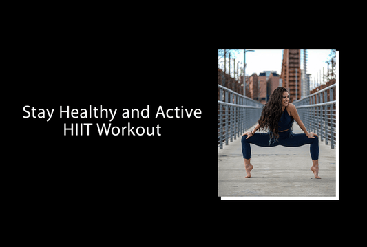 STAY HEALTHY AND ACTIVE: HIIT WORKOUT - Jed North Canada